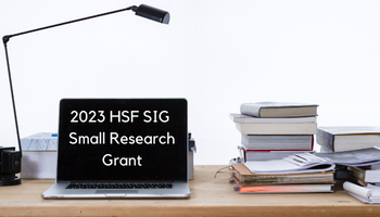 We are now accepting applications for the 2023 HSF SIG Small Research Grant!